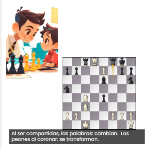 Un peón puede coronar, tus palabras ayudan a mejorar. Un peón puede coronar, tus palabras ayudan a mejorar.